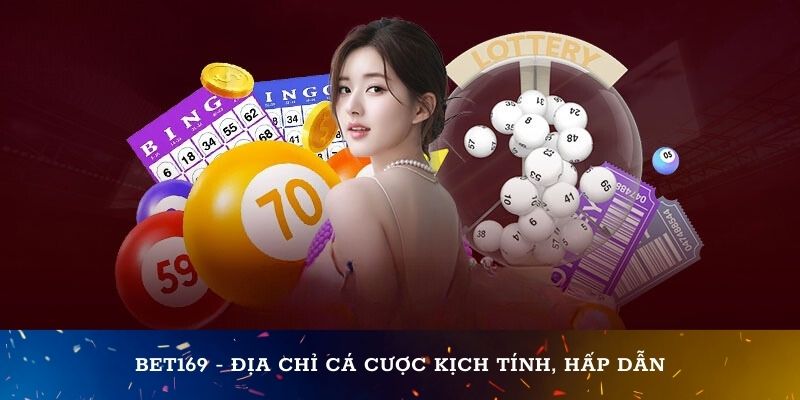 Bet169 - Địa chỉ cá cược kịch tính, hấp dẫn