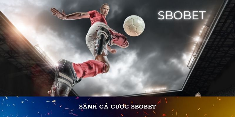 Sảnh cá cược SBOBET