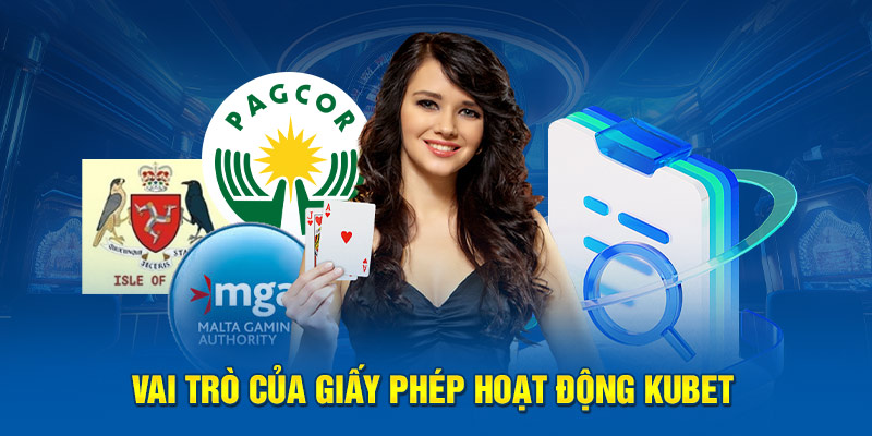 Tổng quan giấy phép kinh doanh Kubet